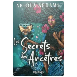 Les Secrets des Ancêtres - Abiola Abrams | Dans les Yeux de Gaïa