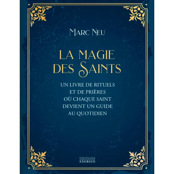 La magie des saints - livre | Dans les yeux de Gaïa