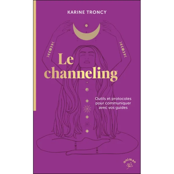 Le Channeling - rituel | Dans les Yeux de Gaïa