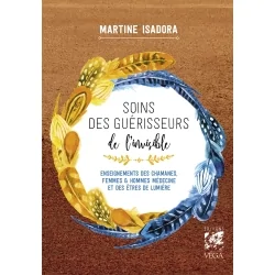 Soins des guériseurs de l'invisible - Martine Isadora - Chamanisme/Bien-être| Dans les Yeux de Gaïa