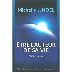 Être l'auteur de sa vie de Michelle-J. Noel - Couverture |Dans les Yeux de Gaïa