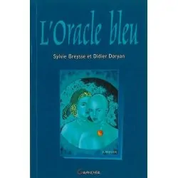 Oracle bleu (le livre) - Sylvie Breysse Didier Doryan | Dans les Yeux de Gaïa