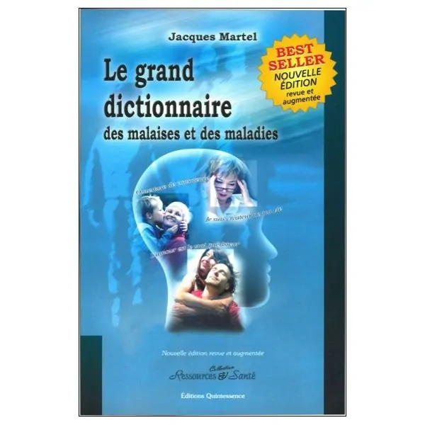 Grand dictionnaire malaises et maladies - Jacques Martel - Première de couverture | Dans les yeux de Gaïa
