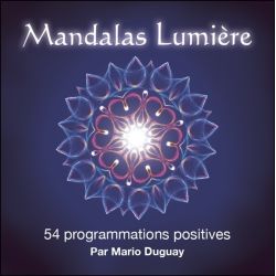 Mandalas Lumière - 54 programmations positives 