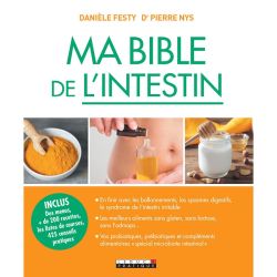 Ma bible de l'intestin Danièle Festy et Dr Pierre Nys - face | Dans les Yeux de Gaïa