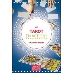 Le Tarot en Action ! - Livre pour jeux divinatoires |Dans les Yeux de Gaïa