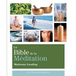 La Bible de la Méditation | Livres sur le Bien-Être | Dans les yeux de Gaïa