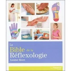 La Bible de la Réflexologie | Santé - Médecine Douce | Dans les yeux de Gaïa