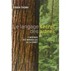 Le langage secret des arbres | Livres sur le Bien-Être | Dans les yeux de Gaïa
