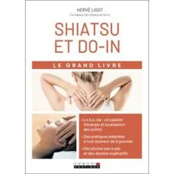Shiatsu et Do In Le Grand Livre - Hervé Ligot | Santé - Médecine Douce | Dans les yeux de Gaïa
