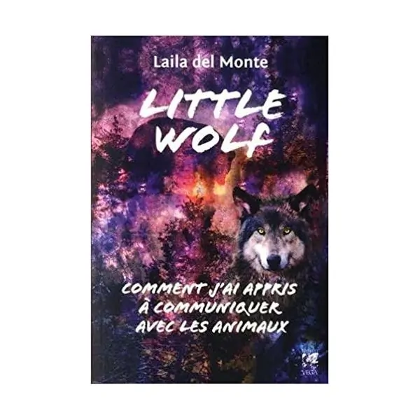 Little Wolf - Laïla Del Monte | Livres sur les Animaux | Dans les yeux de Gaïa