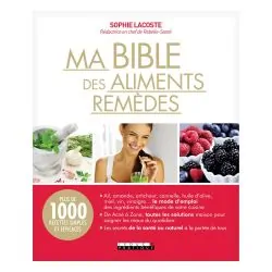 Ma Bible des Aliments Remèdes - Sophie Lacoste | Dans les Yeux de Gaïa 1