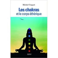 Les chakras et le corps éthérique | Spiritualité - Esotérisme - Chamanisme | Dans les yeux de Gaïa