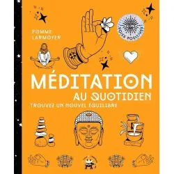 Méditation au quotidien | Livres sur le Bien-Être | Dans les yeux de Gaïa