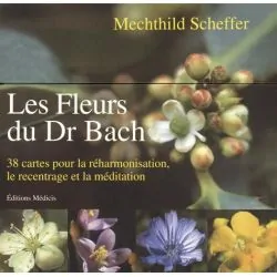 Les Fleurs du Dr Bach - Mechtild Scheffer couverture | Dans les yeux de Gaïa