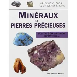 Minéraux et Pierres Précieuses - David Cook, Wendy Kirk | Livres sur les Minéraux | Dans les yeux de Gaïa