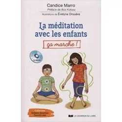 Méditation avec les enfants - Candice Marro | Livres sur le Bien-Être | Dans les yeux de Gaïa