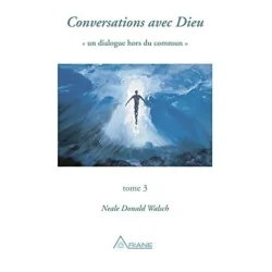 Conversations avec dieu - Un dialogue hors du commun | Livres sur le Bien-Être | Dans les yeux de Gaïa