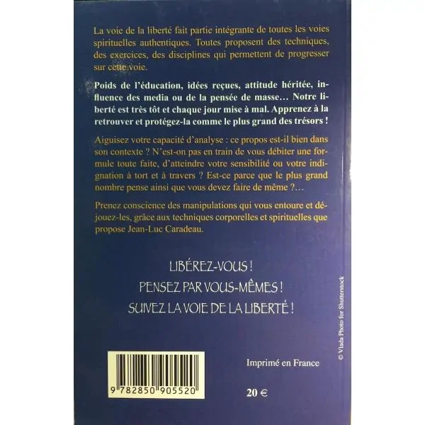 La voie de la liberté - Jean Luc Caradeau | Livres sur le Bien-Être | Dans les yeux de Gaïa