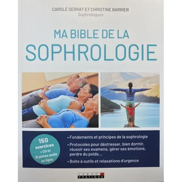 Ma bible de la Sophrologie - Carole Serrat et Christine Barrier | Livres sur le Bien-Être | Dans les yeux de Gaïa