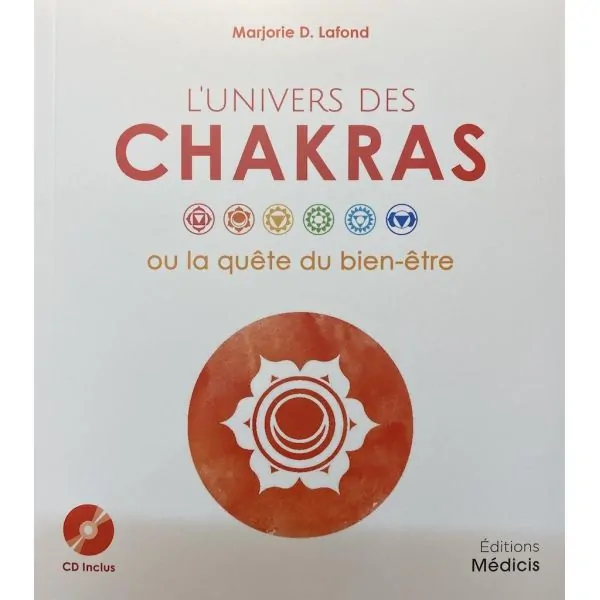 L'univers des Chakras ou la quête du bien-être | Livres sur le Bien-Être | Dans les yeux de Gaïa