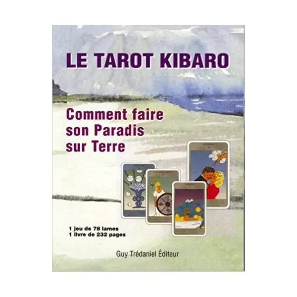 Le Tarot Kibaro - Comment faire son Paradis sur Terre | Tarots Divinatoires | Dans les yeux de Gaïa