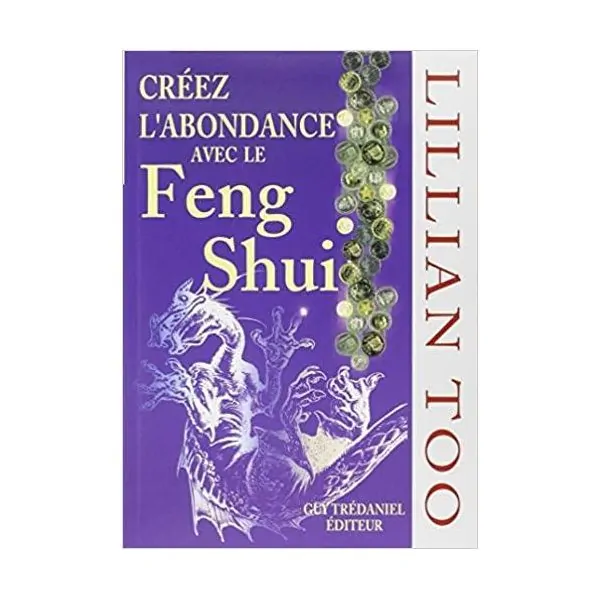 Créez l'abondance avec le Feng Shui | Livres sur le Bien-Être | Dans les yeux de Gaïa