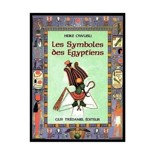 Les symboles de Égyptiens 1 - Spiritualité |Dans les Yeux de Gaïa - Couverture