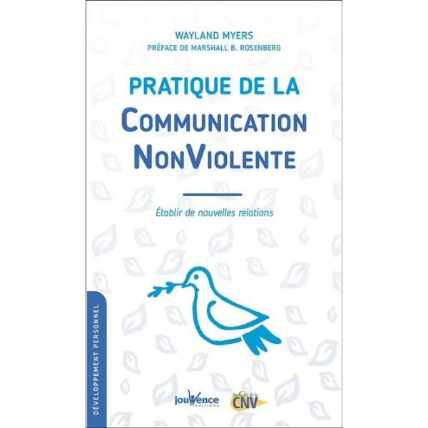 Pratique de la communication non violente | Livres sur le Développement Personnel | Dans les yeux de Gaïa