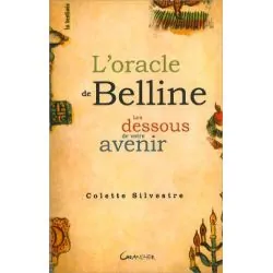 L'Oracle de Belline - Les dessous de votre avenir - Divination/Voyance |Dans les Yeux de Gaïa - Couverture