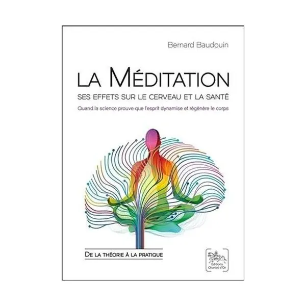 La Méditation ses effets sur le cerveau et la santé | Livres sur le Développement Personnel | Dans les yeux de Gaïa
