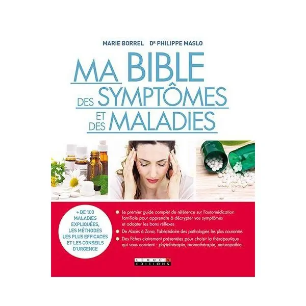 Ma bible des symptômes et des maladies | Santé - Médecine Douce | Dans les yeux de Gaïa