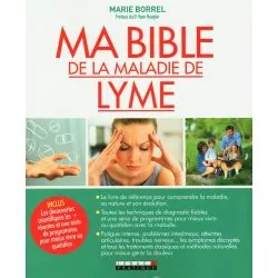 Ma bible de la maladie de lyme | Santé - Médecine Douce | Dans les yeux de Gaïa
