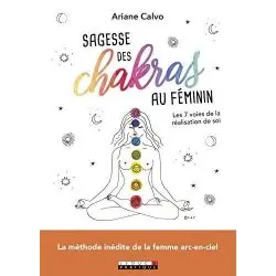 Sagesse des chakras au féminin | Livres sur le Bien-Être | Dans les yeux de Gaïa