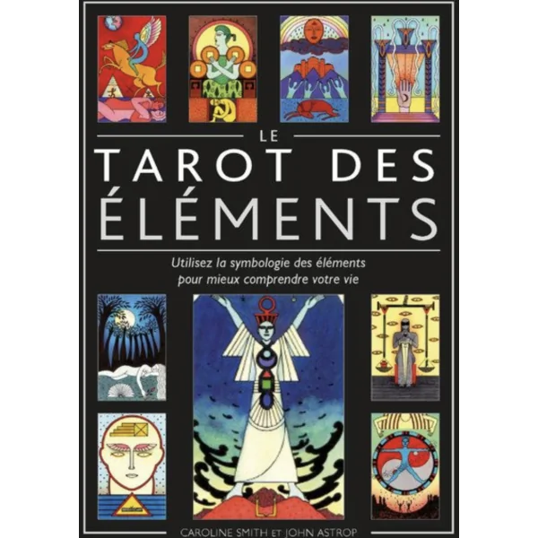 Le Tarot des Éléments | Tarots Divinatoires | Dans les yeux de Gaïa