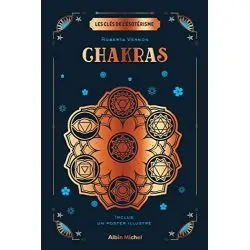 Chakras - Les Clés de l'Esotérisme | Spiritualité - Esotérisme - Chamanisme | Dans les yeux de Gaïa