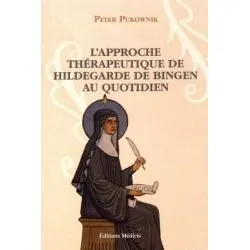 L'approche thérapeutique de Hildegarde de Bingen au quotidien | Livres sur le Bien-Être | Dans les yeux de Gaïa