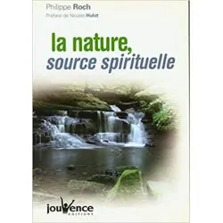 La nature, source spirituelle | Livres sur le Bien-Être | Dans les yeux de Gaïa