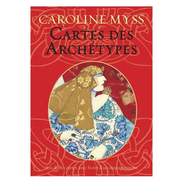 Cartes des Archétypes de Caroline Myss | Dans les Yeux de Gaïa