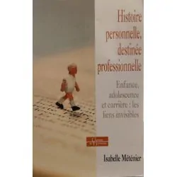 Histoire personnelle, destinée professionnelle | Livres sur le Développement Personnel | Dans les yeux de Gaïa