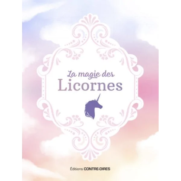 La Magie des Licornes | Livres sur le Développement Personnel | Dans les yeux de Gaïa