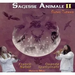 Sagesse Animale II - Flûtes Totems - CD | Musique | Dans les yeux de Gaïa
