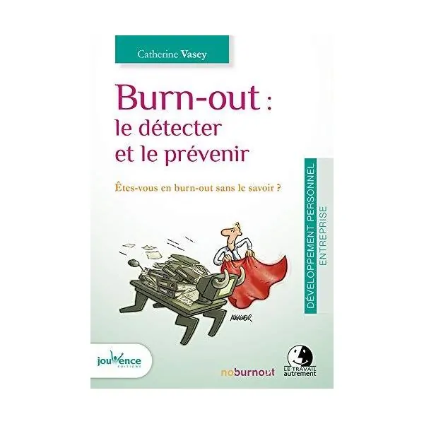 Burn-Out : le Détecter et le Prévenir | Livres sur le Bien-Être | Dans les yeux de Gaïa