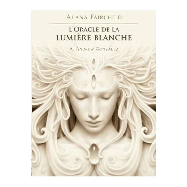 L'oracle de la lumière blanche d'Alana Fairchild, boite vue de face | Dans les Yeux de Gaia