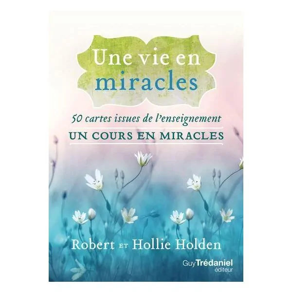 Une Vie en Miracles - 50 Cartes Issues de L'Enseignement | Oracles Guidance / Développement Personnel | Dans les yeux de Gaïa