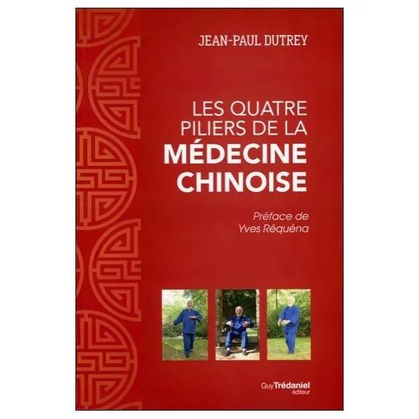 Les quatre piliers de la médecine chinoise