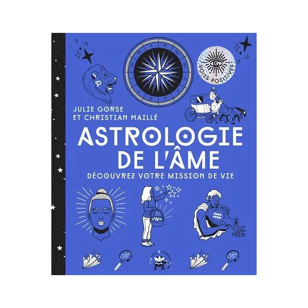 Astrologie de l'Âme | Livres sur le Développement Personnel | Dans les yeux de Gaïa