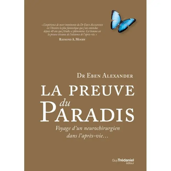 La preuve du Paradis | Vie après la Mort - EMI - Au delà | Dans les yeux de Gaïa