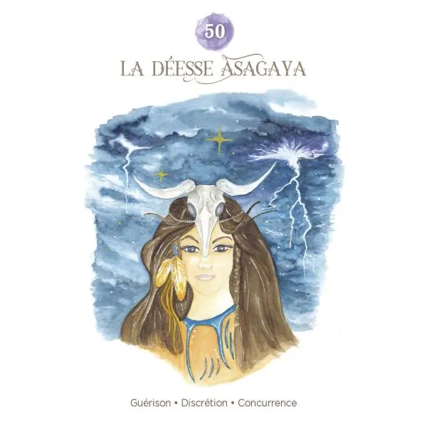 Carte "La déesse Asagaya" L'Oracle de L'Essence Chamanique - Oracle Divinatoire | Dans les Yeux de Gaïa