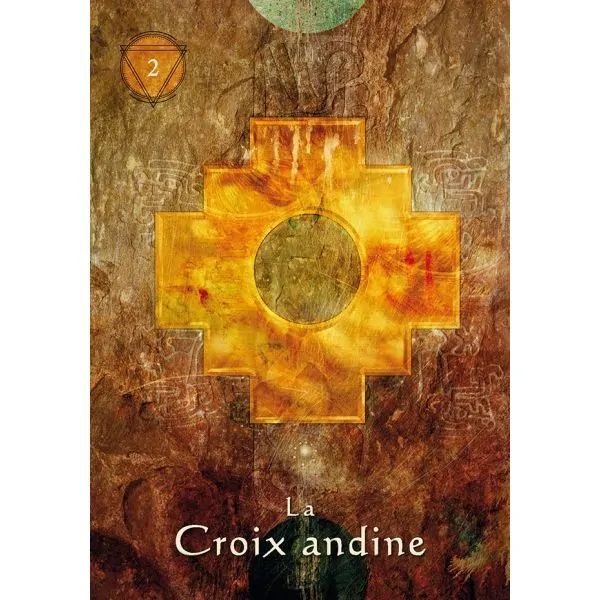L'Oracle du Chaman Mystique - Carte La Croix Andine | Dans les Yeux de Gaïa